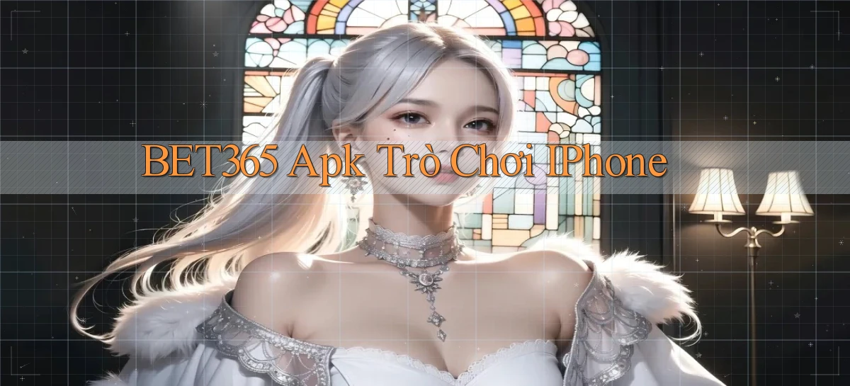bet365 apk trò chơi iPhone
