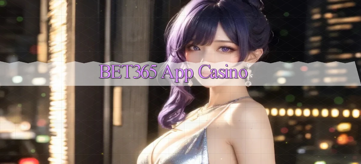 bet365 app casino