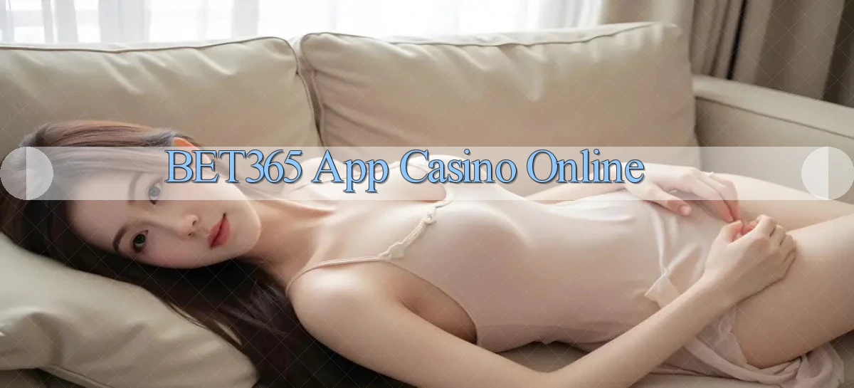 bet365 app casino online