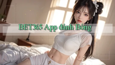 bet365 app đánh bóng