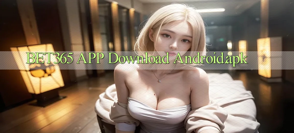 bet365 APP download Android.apk