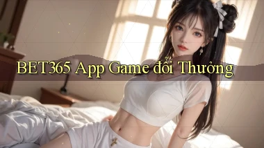 bet365 app game đổi thưởng