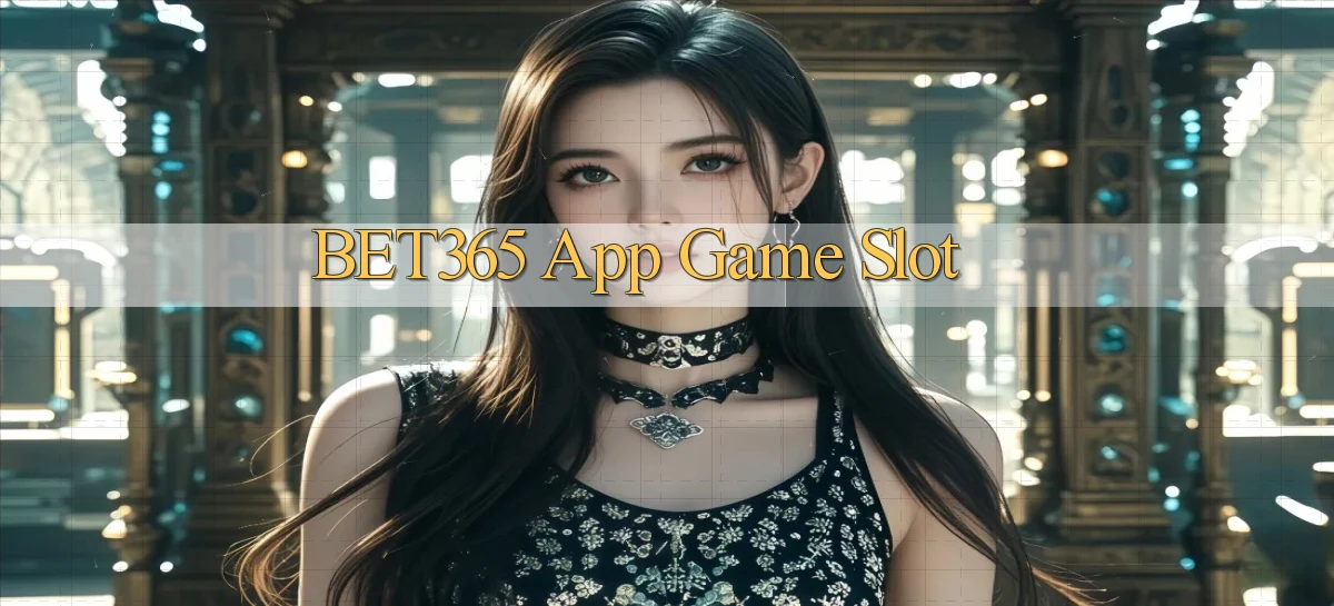 bet365 app game slot