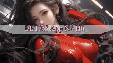 bet365 app nổ hũ