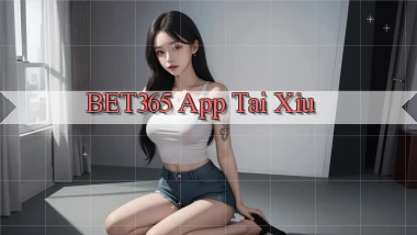 bet365 app tải xỉu