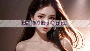 bet365 bài casino