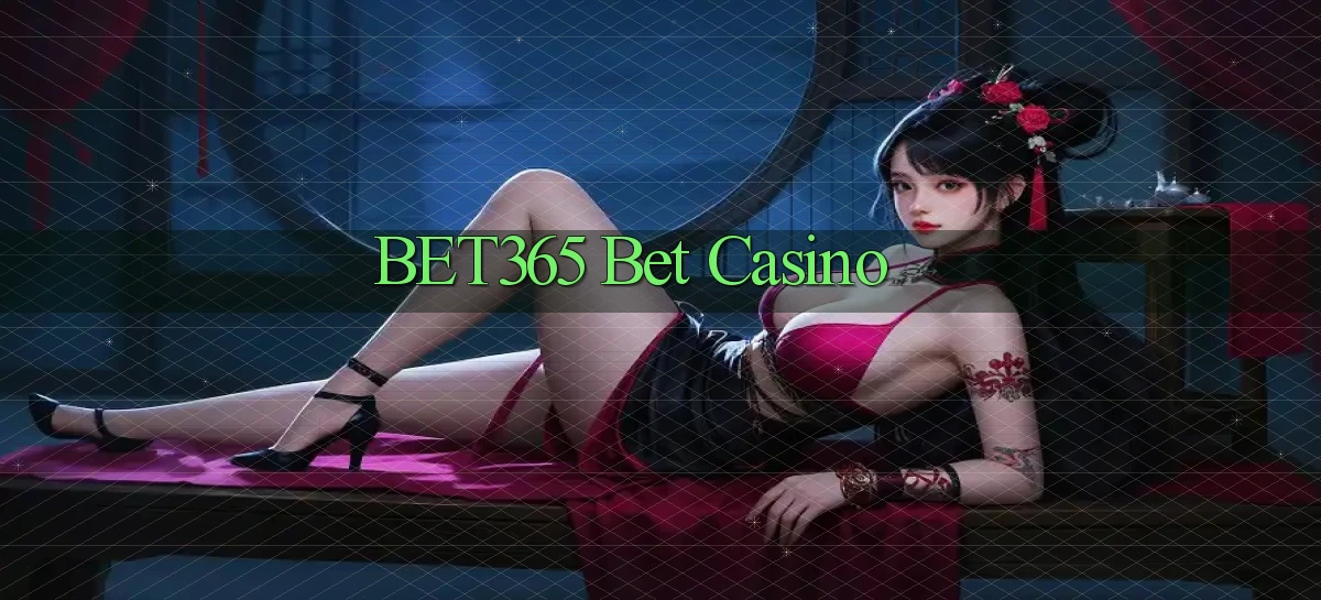 bet365 bet casino