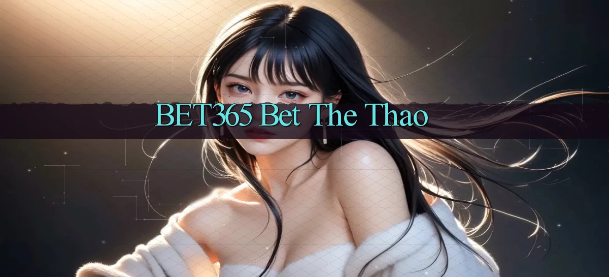 bet365 bet the thao