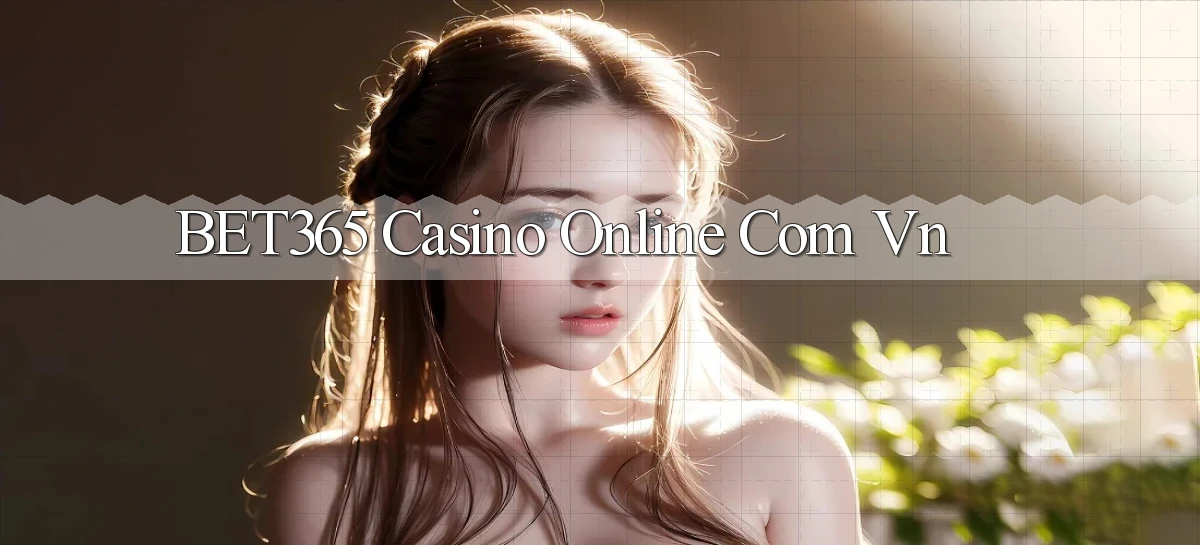 bet365 casino online com vn