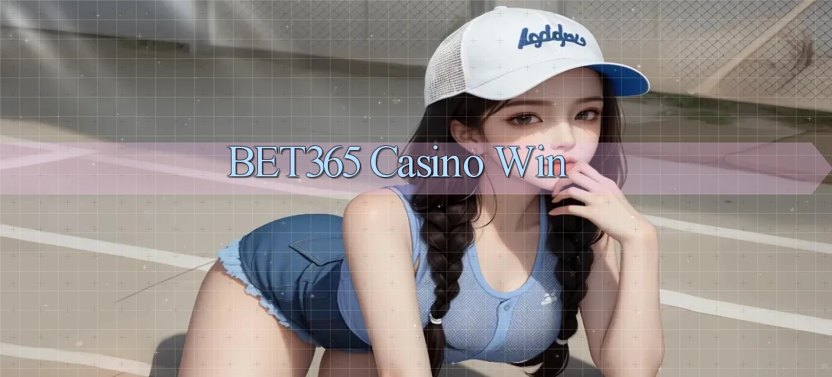 bet365 casino win