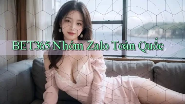 bet365 nhóm zalo toàn quốc