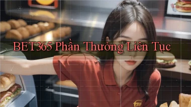 bet365  phần thưởng liên tục