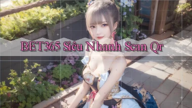 bet365 siêu nhanh scan qr