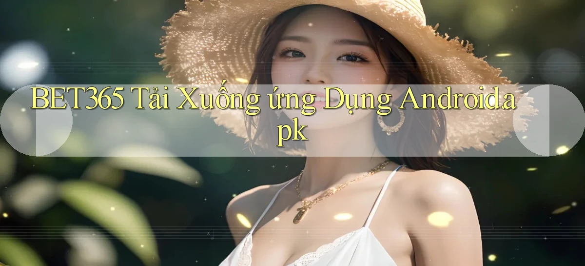 bet365 Tải xuống ứng dụng Android.apk