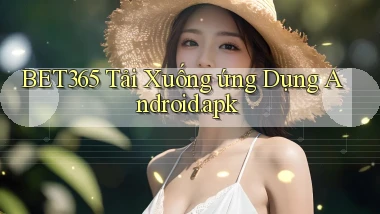 bet365 Tải xuống ứng dụng Android.apk