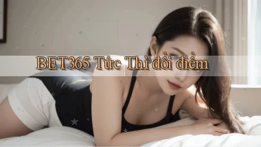 bet365 tức thì đổi điểm