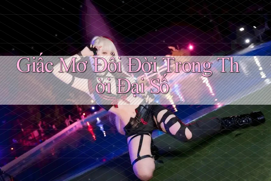 Giấc Mơ Đổi Đời Trong Thời Đại Số Giấc Mơ Đổi Đời Trong Thời Đại Số