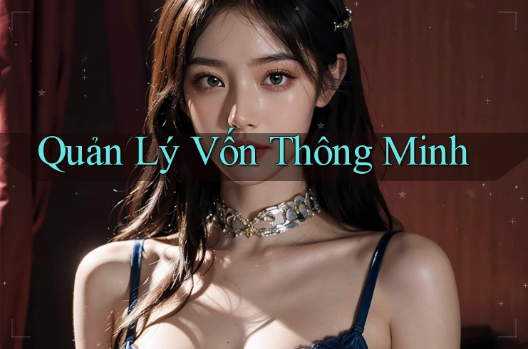 Quản lý vốn thông minh Quản lý vốn thông minh
