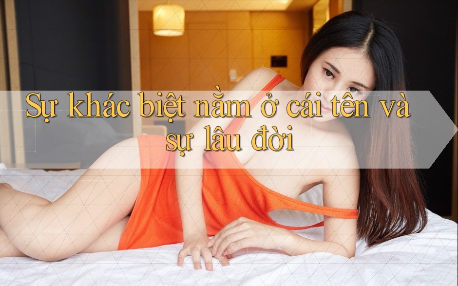 Sự khác biệt nằm ở cái tên và sự lâu đời Sự khác biệt nằm ở cái tên và sự lâu đời