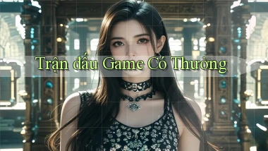 Trận đấu Game có thưởng
