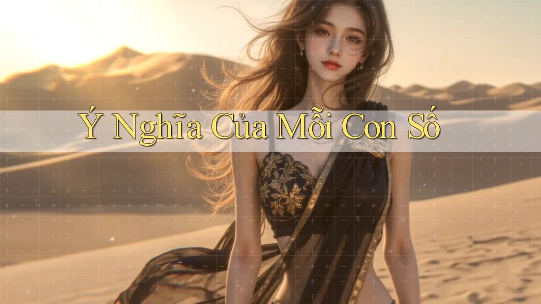 Ý Nghĩa Của Mỗi Con Số